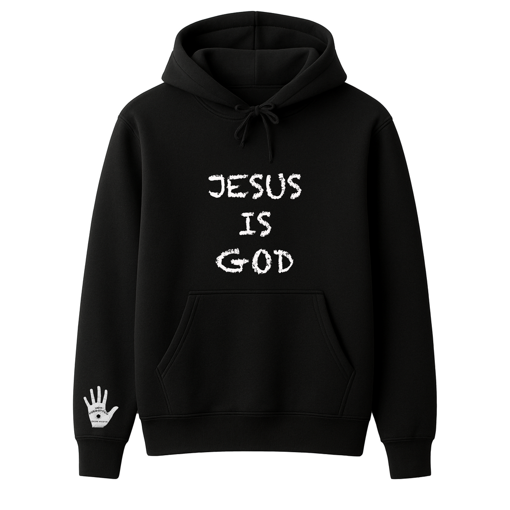 Jesus is God hoodie