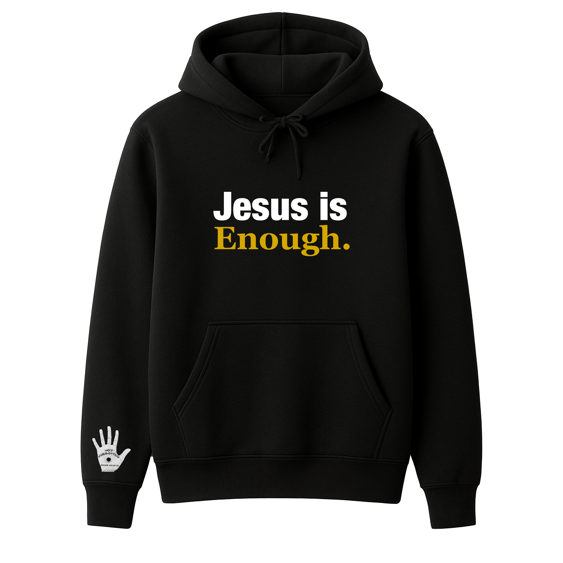 Jesus is Enough hoodie